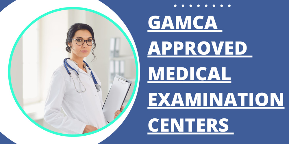 GAMCA-Approved-Medical-Examination-Centers